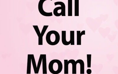 It’s Mother’s Day… Call You Mom! …DIY shop is closed for the Mother’s Day